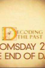 Watch Decoding the Past Doomsday 2012 - The End of Days zumvo