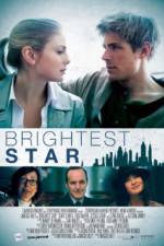 Watch Brightest Star zumvo