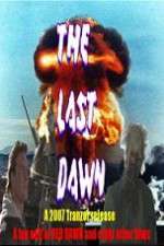 Watch The Last Dawn (FanEdit zumvo