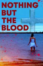 Watch Nothing But the Blood zumvo