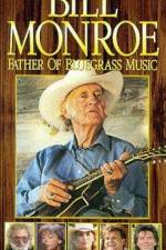 Watch Bill Monroe Father of Bluegrass Music zumvo