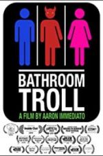 Watch Bathroom Troll zumvo