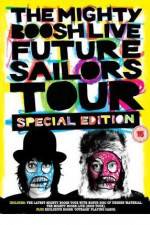 Watch The Mighty Boosh Live - Future Sailors Tour zumvo