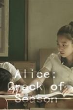 Watch Alice: Crack of Season zumvo
