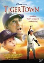 Watch Tiger Town zumvo