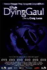 Watch The Dying Gaul zumvo