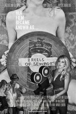Watch 8 Reels of Sewage zumvo