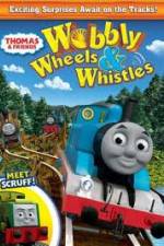Watch Thomas & Friends: Wobbly Wheels & Whistles zumvo