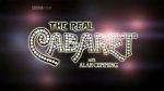 Watch The Real Cabaret zumvo