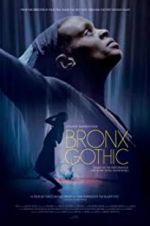 Watch Bronx Gothic zumvo