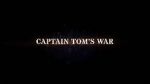 Watch Captain Tom\'s War zumvo