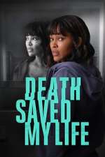 Watch Death Saved My Life zumvo