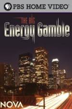 Watch Nova The Big Energy Gamble zumvo