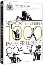 Watch Newcastle United 1000 Premier League Goals zumvo