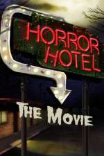 Watch Horror Hotel the Movie zumvo