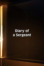 Watch Diary of a Sergeant zumvo