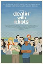 Watch Dealin\' with Idiots zumvo