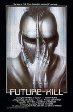 Watch Future-Kill zumvo