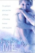 Watch Freeze Me zumvo