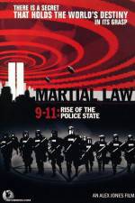 Watch Martial Law 911 Rise of the Police State zumvo