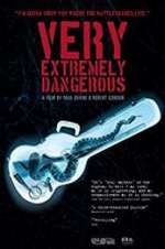 Watch Very Extremely Dangerous zumvo