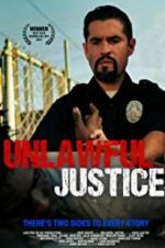 Watch Unlawful Justice zumvo