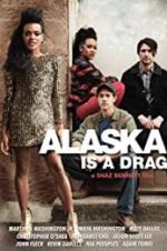 Watch Alaska Is a Drag zumvo