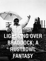 Watch Lightning Over Braddock: A Rustbowl Fantasy zumvo