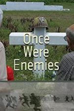 Watch Once Were Enemies zumvo