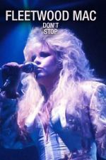 Watch Fleetwood Mac: Don't Stop Afdah