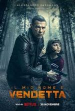 Watch My Name Is Vendetta zumvo