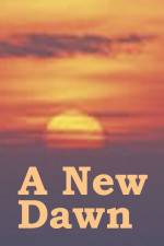 Watch A New Dawn zumvo