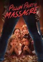 Watch Pillow Party Massacre zumvo