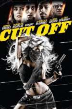 Watch Cut Off zumvo