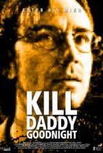 Watch Kill Daddy Good Night zumvo