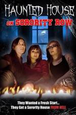 Watch Haunted House on Sorority Row zumvo