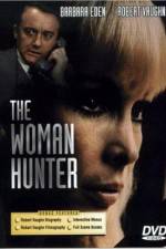Watch The Woman Hunter zumvo