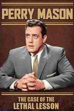 Watch Perry Mason: The Case of the Lethal Lesson zumvo