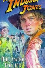 Watch The Adventures of Young Indiana Jones: Hollywood Follies zumvo