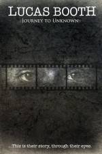 Watch Lucas Booth Journey to Unknown zumvo