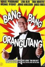 Watch Bang Bang Orangutang zumvo