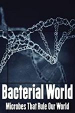 Watch Bacterial World zumvo