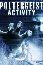 Watch Poltergeist Activity zumvo