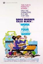 Watch Work Is a Four Letter Word zumvo