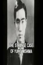 Watch The Strange Case of Yukio Mishima zumvo