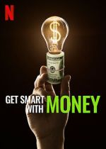 Watch Get Smart with Money zumvo