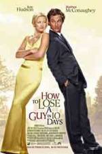 Watch How to Lose a Guy in 10 Days zumvo