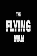 Watch The Flying Man zumvo