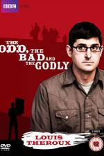 Watch Louis Theroux The Odd The Bad And The Godly zumvo