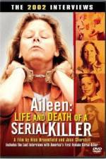 Watch Aileen Life and Death of a Serial Killer zumvo